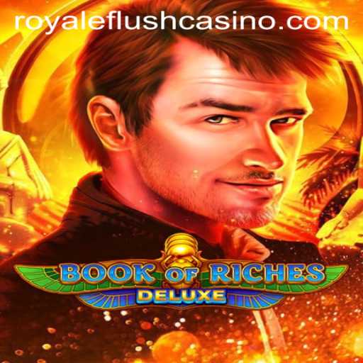 Unveiling Book of Riches Deluxe: A Majestic Adventure