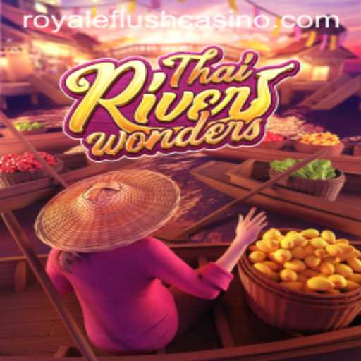 Exploring the Fascinating World of ThaiRiverWonders and Mastering the Art of the Royal Flush
